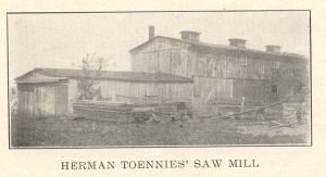Herman Toennies' Saw Mill